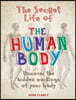 The Secret Life of the Human Body