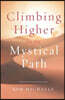 Climbing Higher on the Mystical Path