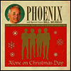 Phoenix - Alone On Christmas Day (7 Inch Vinyl LP)