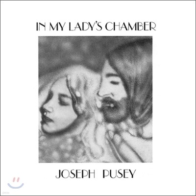 Joseph Pusey - In My Lady's Chamber (LP Miniature)