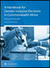 A Handbook for Gender-Inclusive Elections in Commonwealth Africa