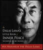 The Dalai Lama's Little Book of Inner Peace: The Essential Life and Teachings