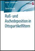 Ruß- Und Aschedeposition in Ottopartikelfiltern