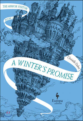A Winter&#39;s Promise: Book One of the Mirror Visitor Quartet