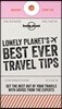 Lonely Planet's Best Ever Travel Tips 2