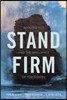 Stand Firm: Apologetics and the Brilliance of the Gospel