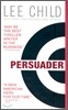 Jack Reacher Novels #7 : Persuader