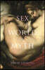 Sex in the World of Myth