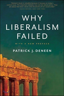 Why Liberalism Failed