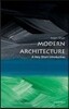 Modern Architecture: A Very Short Introduction