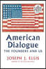 American Dialogue: The Founders and Us
