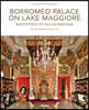 Borromeo Palace on Lake Maggiore: Masterpiece of Italian Baroque