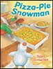 Pizza-Pie Snowman