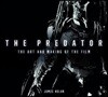 The Predator: The Art and Making of the Film