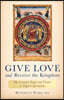 Give Love and Receive the Kingdom: Essential People and Themes of English Spirituality