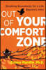 Out of Your Comfort Zone: Breaking Boundaries for a Life Beyond Limits