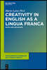 Creativity in English as a Lingua Franca: Idiom and Metaphor