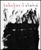 Someone's Utopia