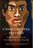 Undocumented Politics: Place, Gender, and the Pathways of Mexican Migrants