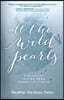 All the Wild Pearls: A Guide for Passing Down Redemptive Stories