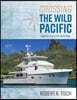 Crossing the Wild Pacific: Captain's Log of the Yacht Argo Volume 1