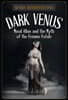 Dark Venus: Maud Allan and the Myth of the Femme Fatale