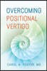 Overcoming Positional Vertigo