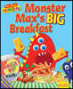 Monster Max's Big Breakfast
