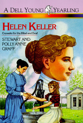 Helen Keller: Crusader for the Blind and Deaf