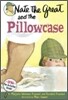 Nate the Great and the Pillowcase