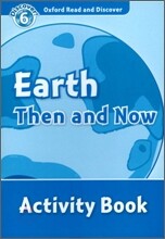 Read and Discover 6: Earth Then and Now Activity Book