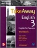 Take Away English 3 : Workbook