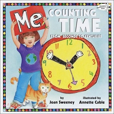 Me Counting Time : From Seconds to Centuries