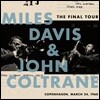 Miles Davis & John Coltrane (마일스 데이비스 & 존 콜트레인) - The Final Tour: Copenhagen, March 24, 1960 [LP]