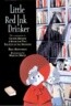 Little Red Ink Drinker