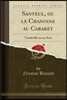 Santeul, Ou Le Chanoine Au Cabaret: Vaudeville En Un Acte (Classic Reprint)