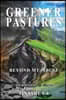 Greener Pastures: Beyond Mt. Abuse