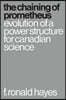 The Chaining of Prometheus: Evolution of a Power Structure for Canadian Science