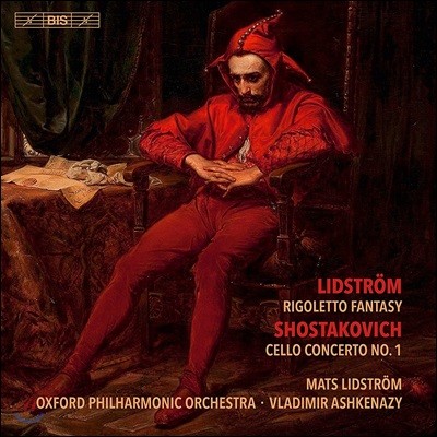 Vladimir Ashkenazy 리드스트룀: 리골레토 환상곡 / 쇼스타코비치: 첼로 협주곡 1번 (Lidstrom: Rigoletto Fantasy / Shostakovich: Cello Concerto)