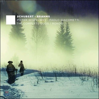 Pieter Wispelwey / Paolo Giacometti 슈베르트 / 브람스: 첼로와 피아노를 위한 작품 전곡 4집 - 피터 비스펠베이, 파올로 자코메티