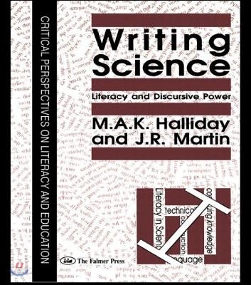 Writing Science: Literacy And Discursive Power