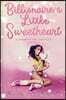 Billionaire's Little Sweetheart: A Spanking And Age Play Romance