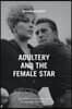 Adultery and the Female Star
