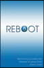 Reboot: Becoming a Passionate Follower of Jesus Christ