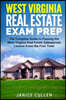 West Virginia Real Estate Exam Prep: The Complete Guide to Passing the West Virginia Real Estate Salesperson License Exam the First Time!