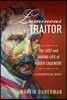 Luminous Traitor: The Just and Daring Life of Roger Casement, a Biographical Novel