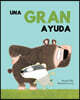 Una Gran Ayuda = A Big Help