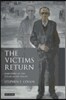 The Victims Return: Survivors of the Gulag After Stalin