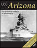 USS Arizona: The Enduring Legacy of a Battleship