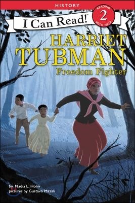 Harriet Tubman: Freedom Fighter